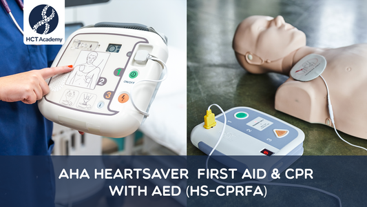 AHA HEARTSAVER | First Aid & CPR with AED (HS-CPRFA) HCT Academy