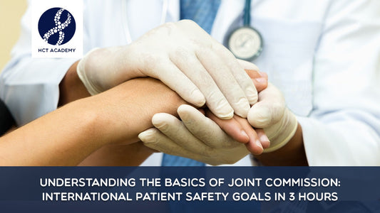 Understanding the Basics of Joint Commission: International Patient Safety Goals in 3 hours Thinkific