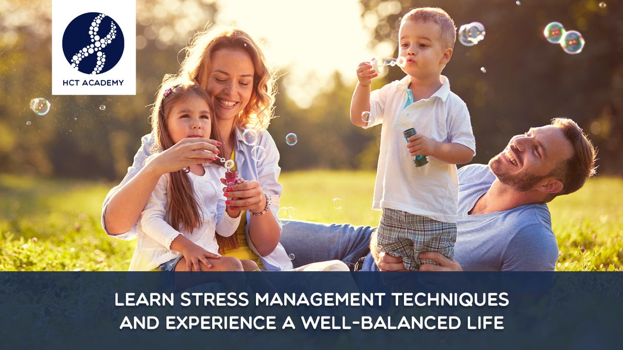 Learn Stress Management Techniques and Experience A Well-Balanced Life Thinkific