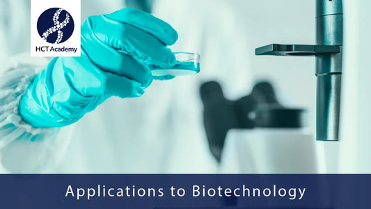 Applications of Biotechnology HCT Academy