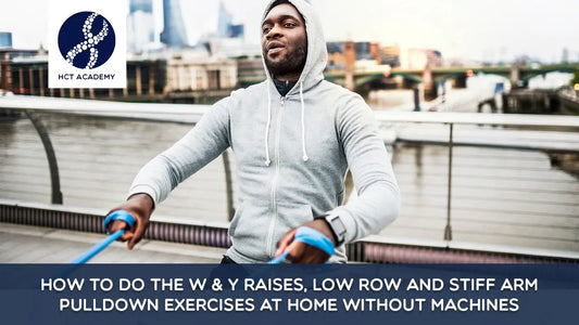 How to do the W & Y Raises, Low Row and Stiff Arm Pulldown Exercises at Home without Machines Thinkific