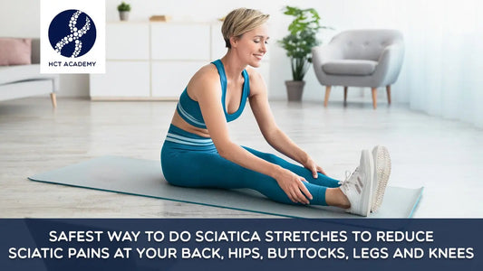 Safest Way to Do Sciatica Stretches to reduce Sciatic pains at your back, hips, buttocks, legs Thinkific